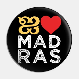 I love Madras Chennai Tamil Language Quote Pin