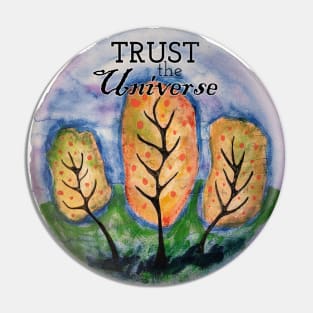 Trust the Universe Tree Painting Pin