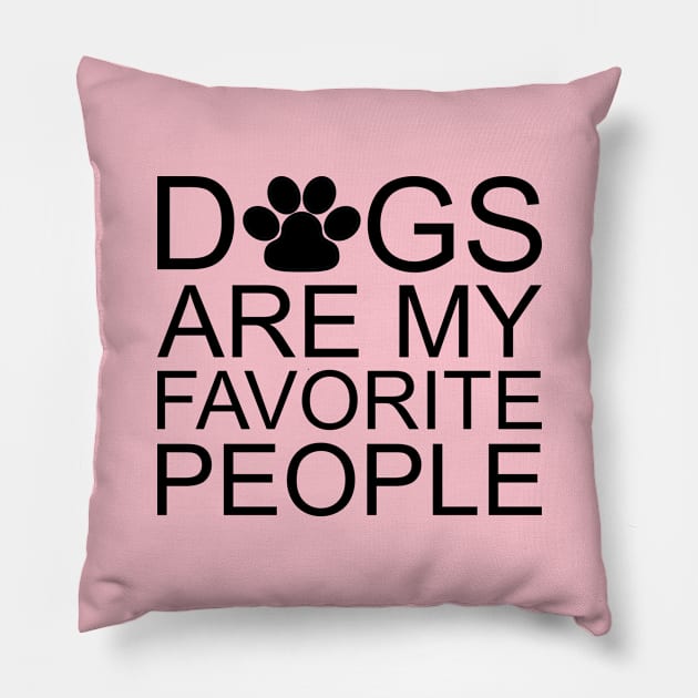 Dogs Are My Favorite People Pillow by PeppermintClover