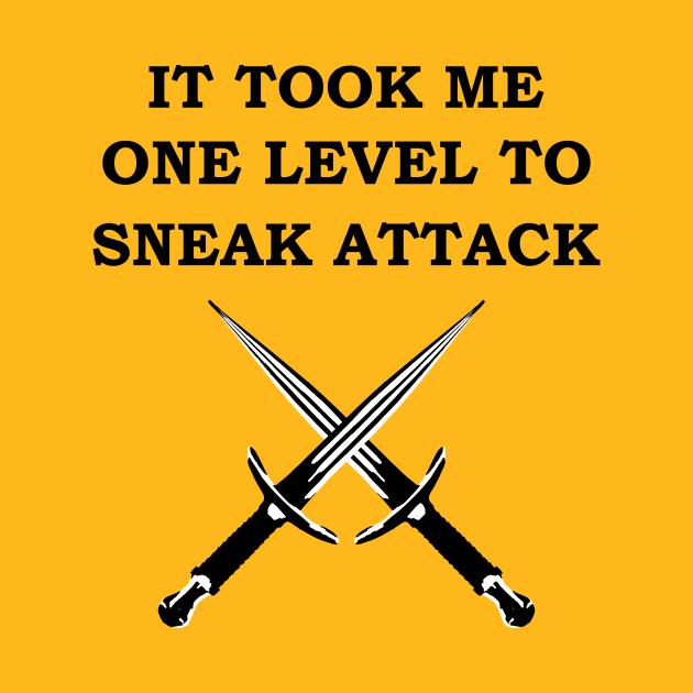 IT TOOK ME ONE LEVEL TO SNEAK ATTACK 5E Meme ROGUE RPG Class Rogue 5e