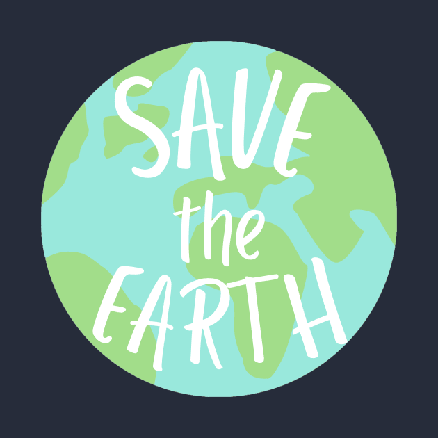 save the earth planet shape white text- earth day by opptop