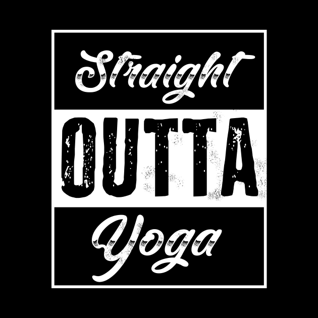 Cool Straight Outta Yoga by phughes1980