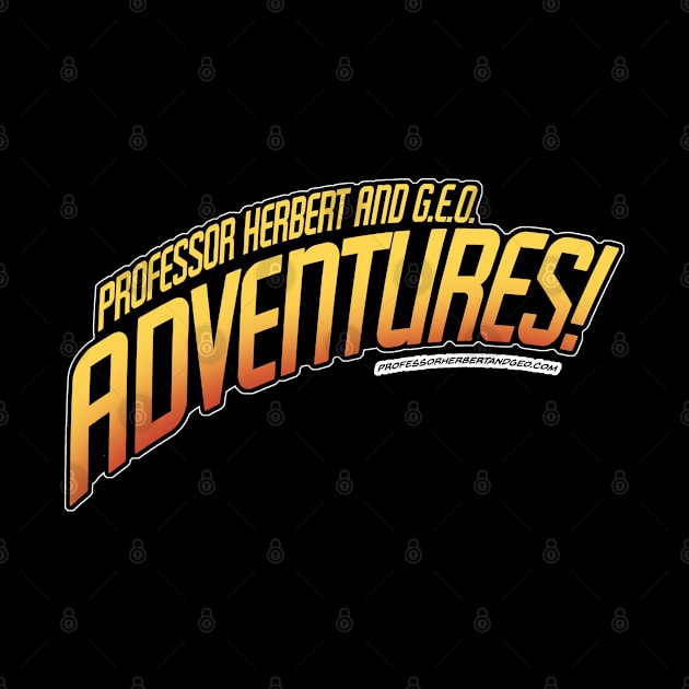 Professor Herbert and G.E.O. Adventures! by StudioSiskart 