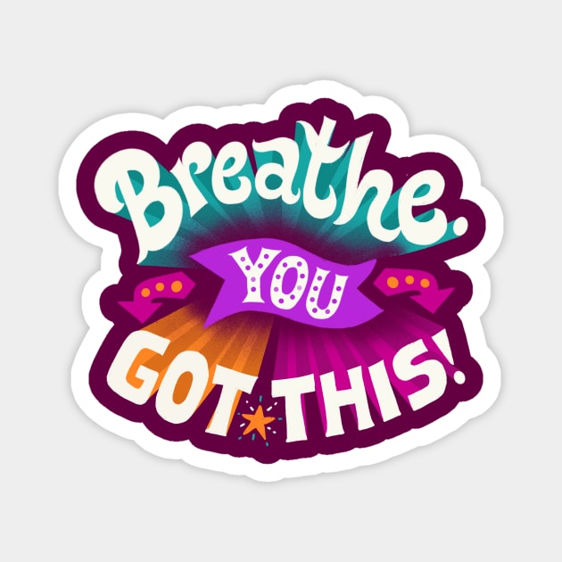 You Got This Magnet by risarodil