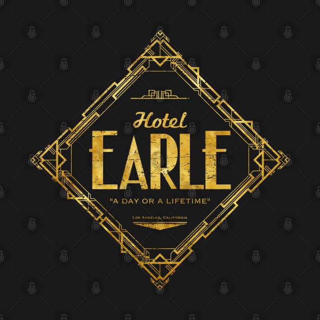 Hotel Earle by MoviTees.com