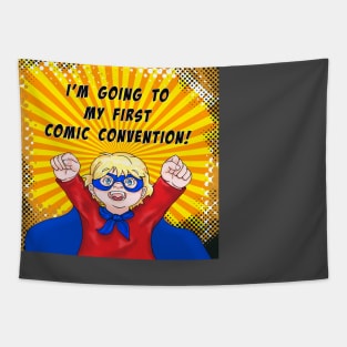 I'm Going to My First Comic Convention Tapestry