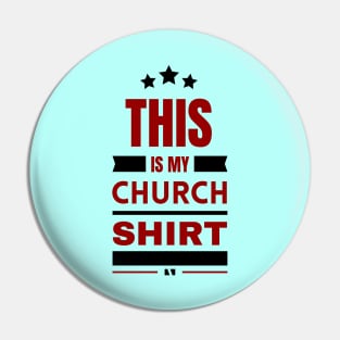 This Is My Church Shirt | Christian Pin