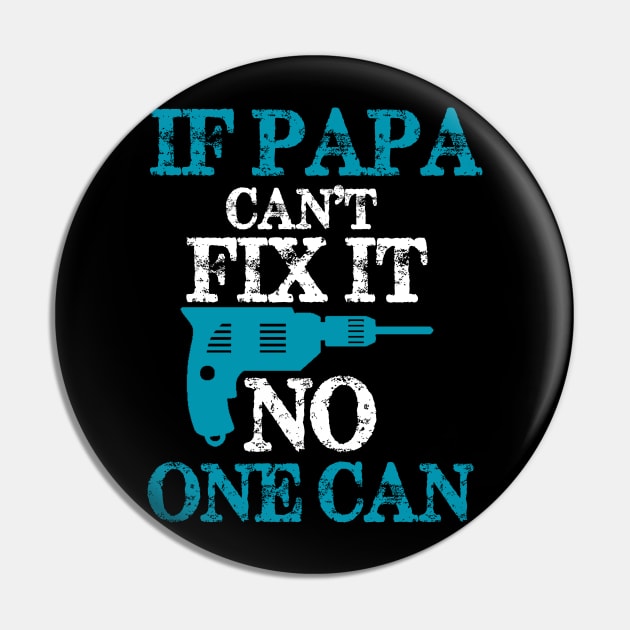 If Papa can't fix it No one can Pin by Chicu