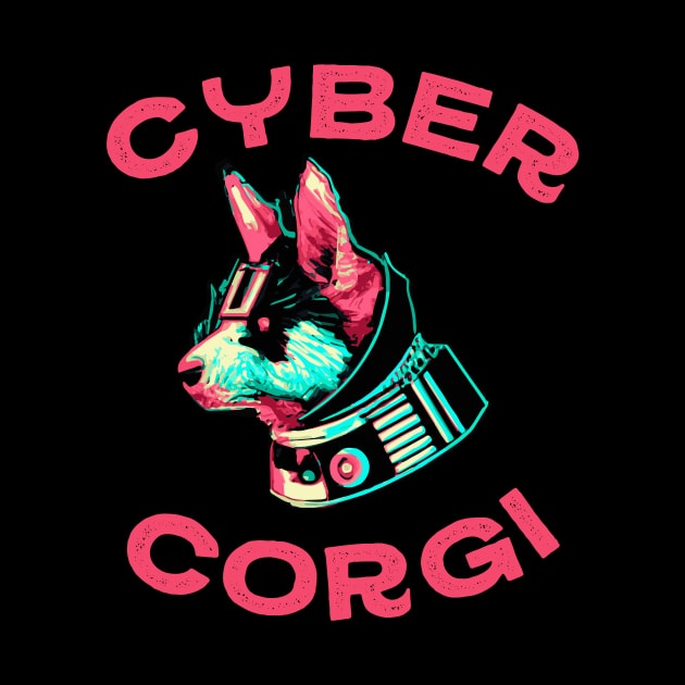 Cyber Corgi Dog Lover Welsh by BetterManufaktur