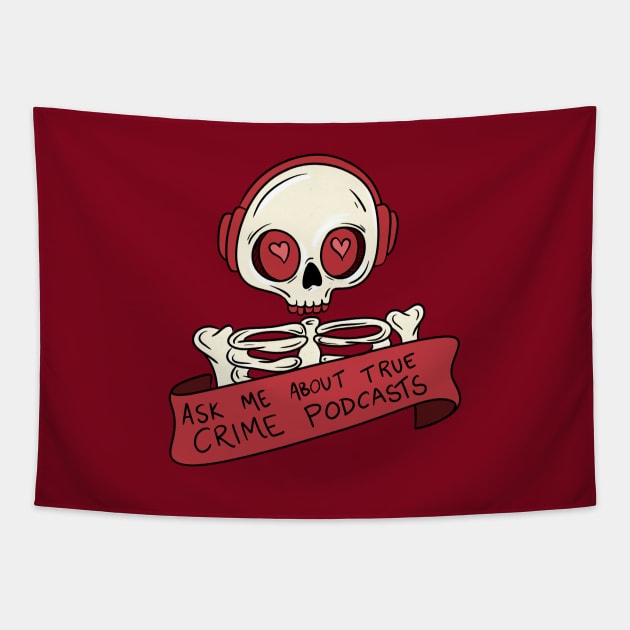 Ask me about true crime podcasts Tapestry by eternalshadeart