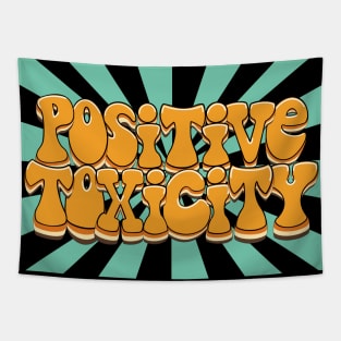 Positive Toxicity w/ Stripes Tapestry