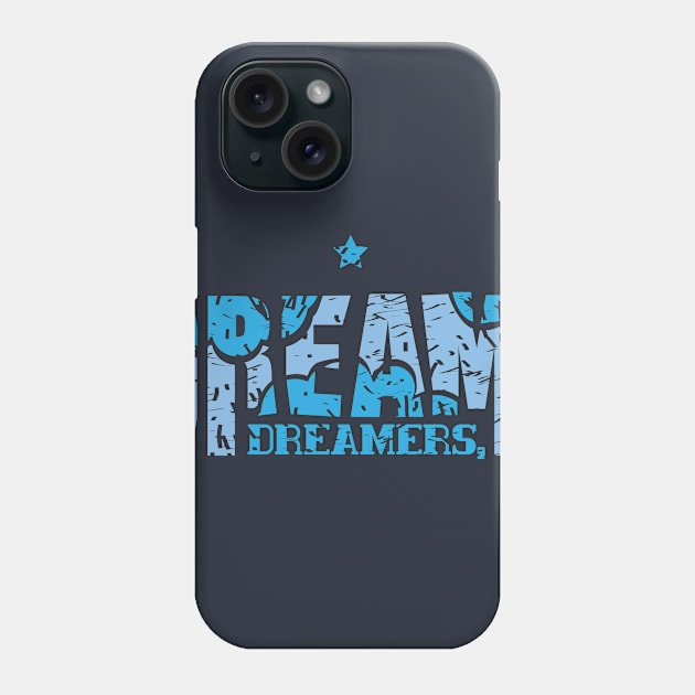 Dreamers, dream! Phone Case by Dragondesign1