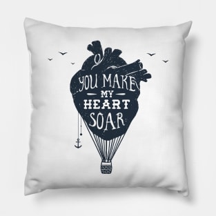 You Make My Heart Soar. Motivational Quote.Creative Illustration Pillow