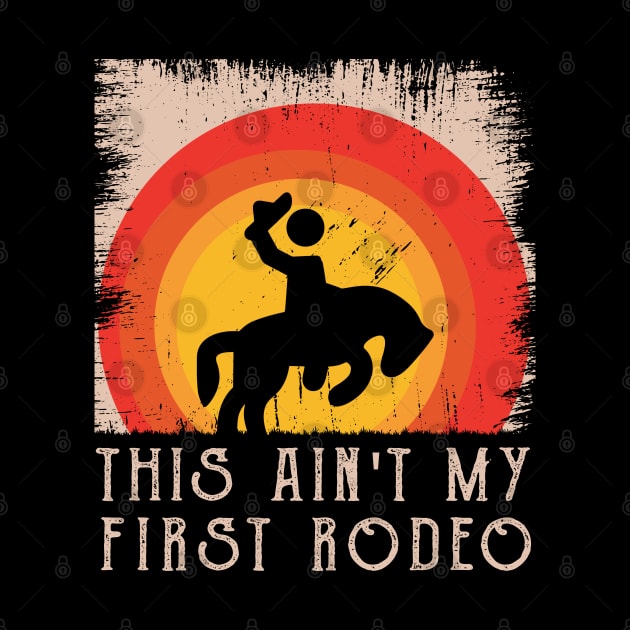 This Ain't My First Rodeo by MasliankaStepan