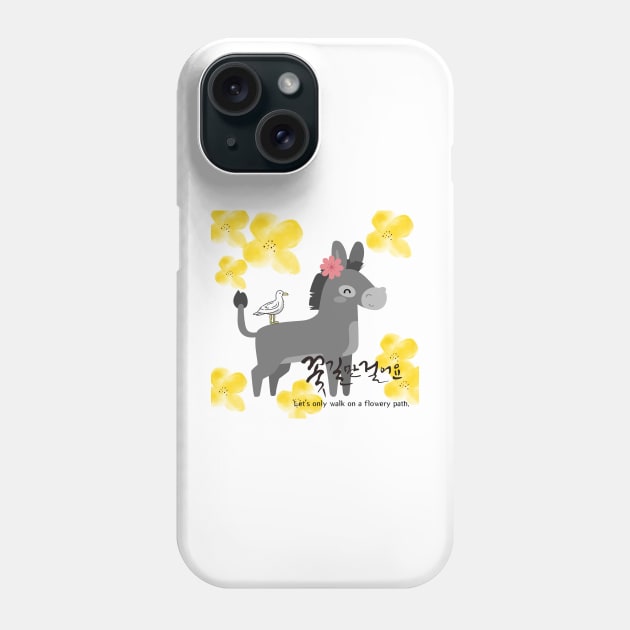 Let's only walk on a flowery path,happy animals,Donkey,bird Phone Case by zzzozzo