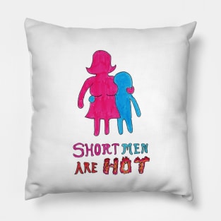 Short Men Are Hot Pillow