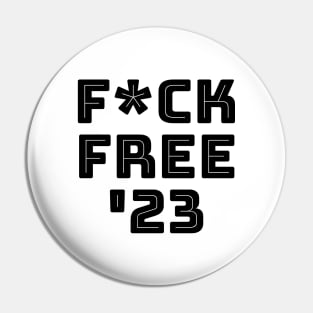 F*ck Free '23 Pin