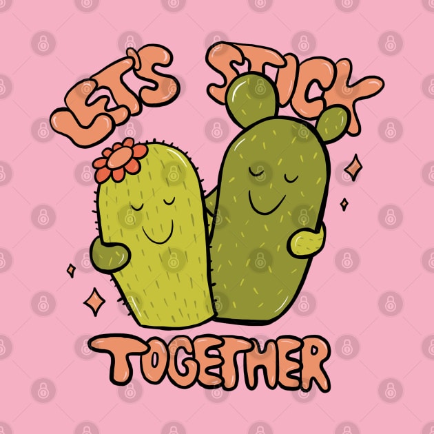 Let's Stick Together by Doodle by Meg