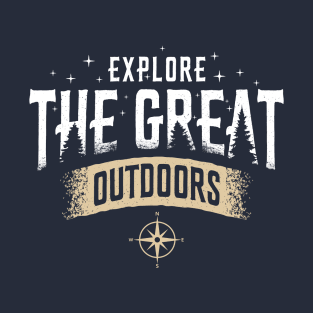 Explore the Great Outdoors T-Shirt