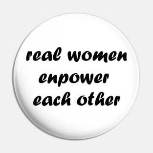 Real women empower each other Pin