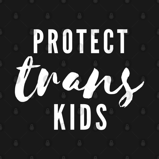 Protect Trans Youth LGBT+ by JustSomeThings