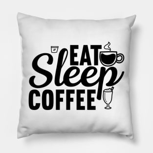 Are You Brewing Coffee For Me - Eat Sleep Coffee Pillow