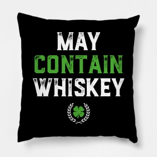 May Contain Whiskey Funny St Patricks Day Pillow