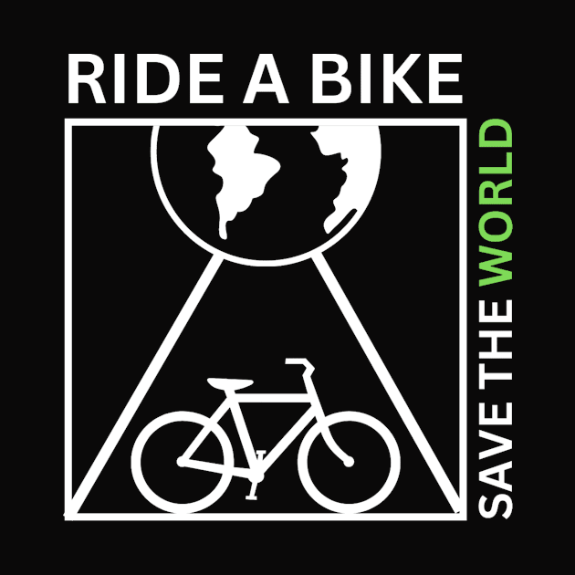 ride a bike, save the world bicycle sports by ZEREP