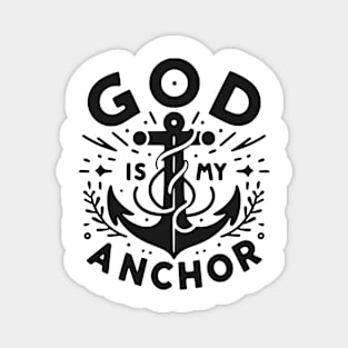 God is My Anchor Magnet