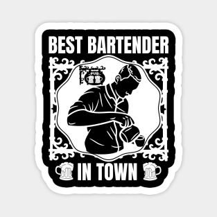 Best Bartender In Town Magnet