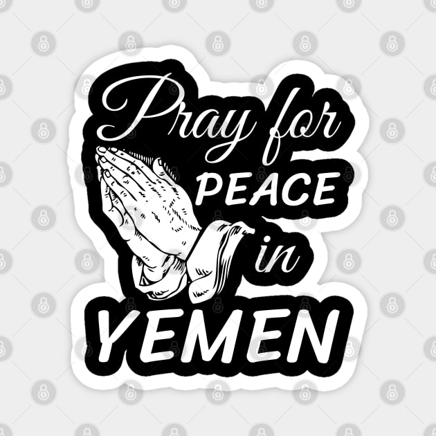 Pray for peace in Yemen #SaveYemen Magnet by Try It