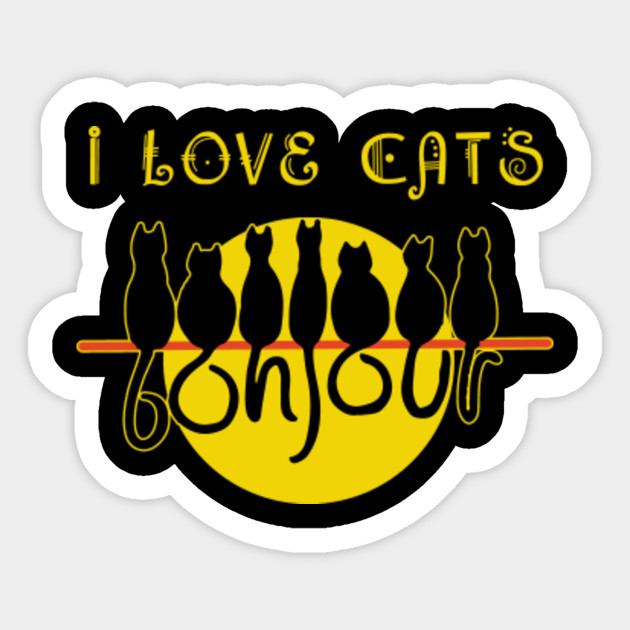 I Love Cats I Love Kittens Cat Lover I Love Cats I Love Kittens
