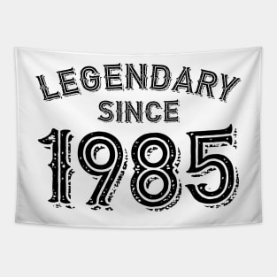 Legendary Since 1985 Tapestry