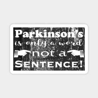 Parkinsons is Only a Word black distressed block Magnet