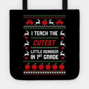 I Teach The Cutest Little Reindeer In First Grade Tote