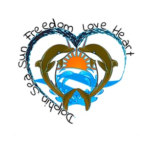 Dolphin sea sun freedom love heart T-Shirt