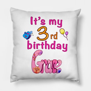 It’s my 3rd birthday  with name Grace personalised birth day Pillow