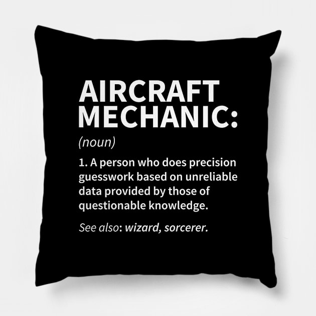 Aircraft Mechanic Definition Pillow by DragonTees