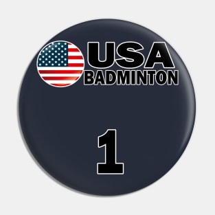 USA Badminton Number 1 T-shirt Design Pin