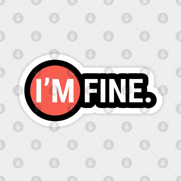 I'm Fine Magnet by Aisiiyan