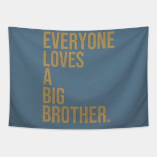 Everyone loves a big brother Tapestry