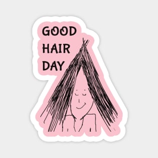 This Is A Good Hair Day Magnet