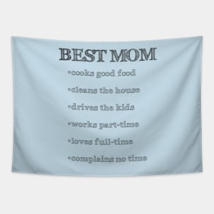 Best Mom (Cooks, Cleans, Drives, Works, Loves) Tapestry