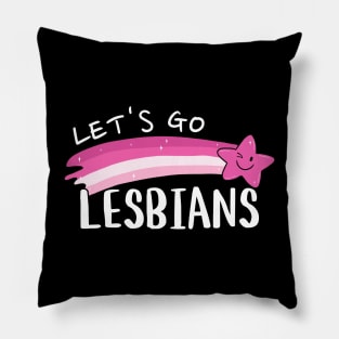 Let's go lesbians Pillow