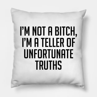 Not a Bitch Pillow