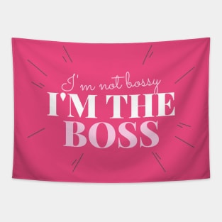 I’m not bossy, I’m the boss Tapestry