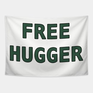 Free Hugger Tapestry