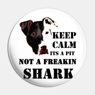 keep calm its a pit bull not a freakin shark, pitbull Pin