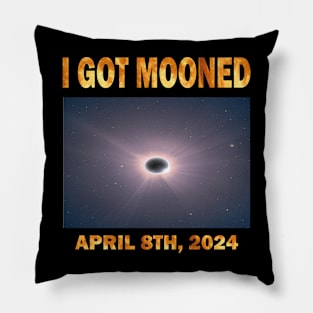 I GOT MOONED ECLIPSE APRIL 8TH, 2024 Pillow