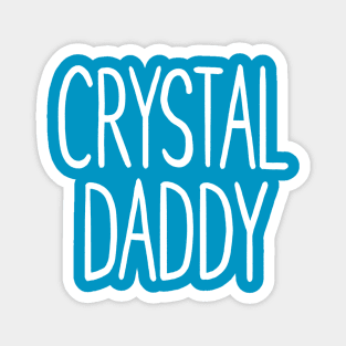 Crystal Daddy Magnet